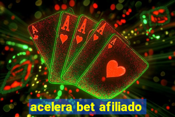 acelera bet afiliado